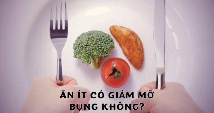 Ăn ít có giảm mỡ bụng không