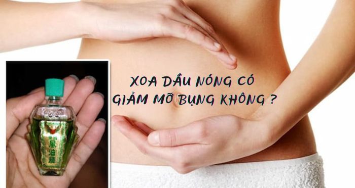 Xoa dầu nóng có giảm mỡ bụng không