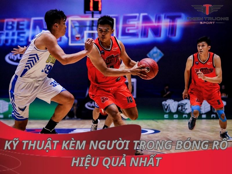 kỹ thuật kèm người trong bóng rổ