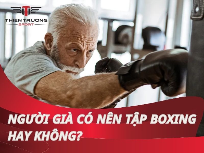 Người già có nên tập boxing không