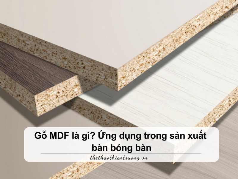 Gỗ MDF là gì
